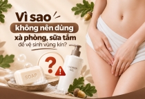 Có Nên Rửa Vùng Kín Bằng Xà Phòng, Sữa Tắm Không?