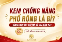 Kem chống nắng phổ rộng là gì? Đừng chọn SPF cao mà bỏ qua điều này