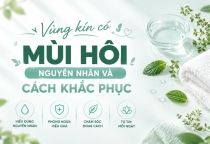 Vùng Kín Có Mùi Hôi: Nguyên Nhân Và Cách Khắc Phục