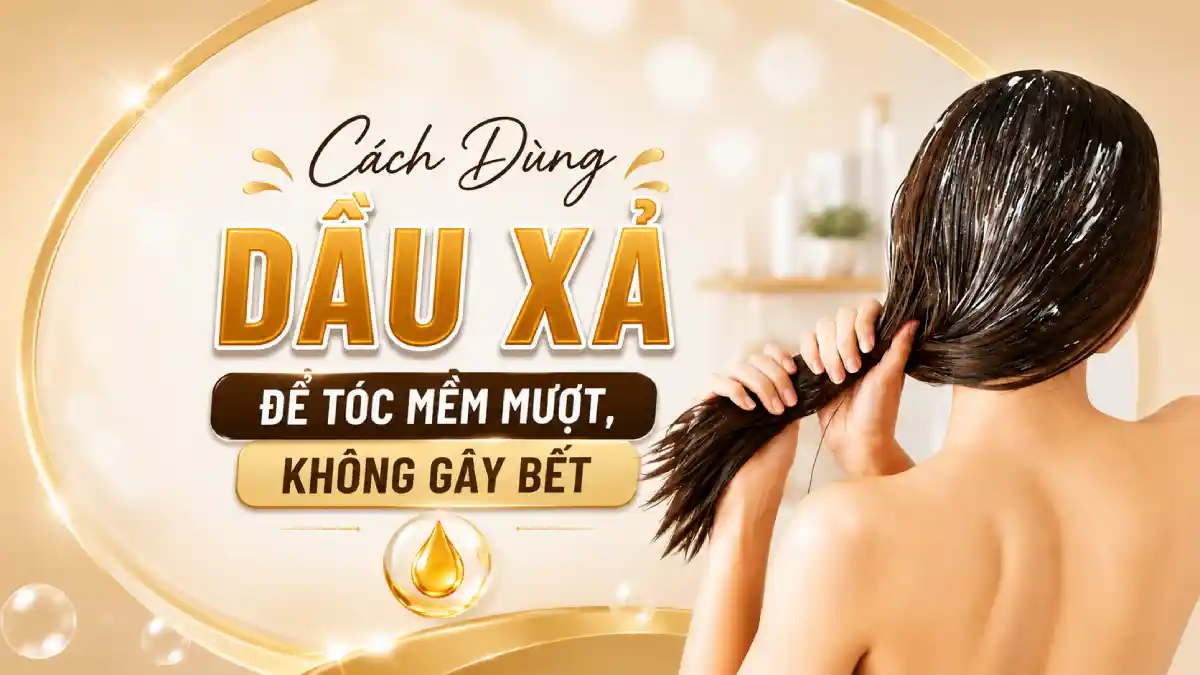 cách dùng dầu xả 